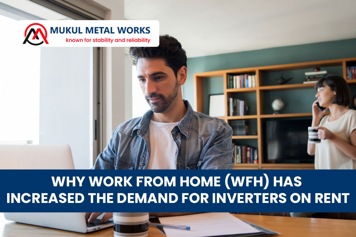 Why Work from Home (WFH) has increased the Demand for Inverters on Rent