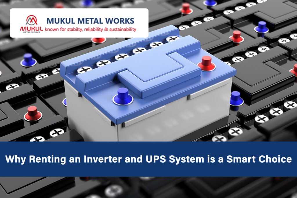 Why Renting an Inverter and UPS System is a Smart Choice