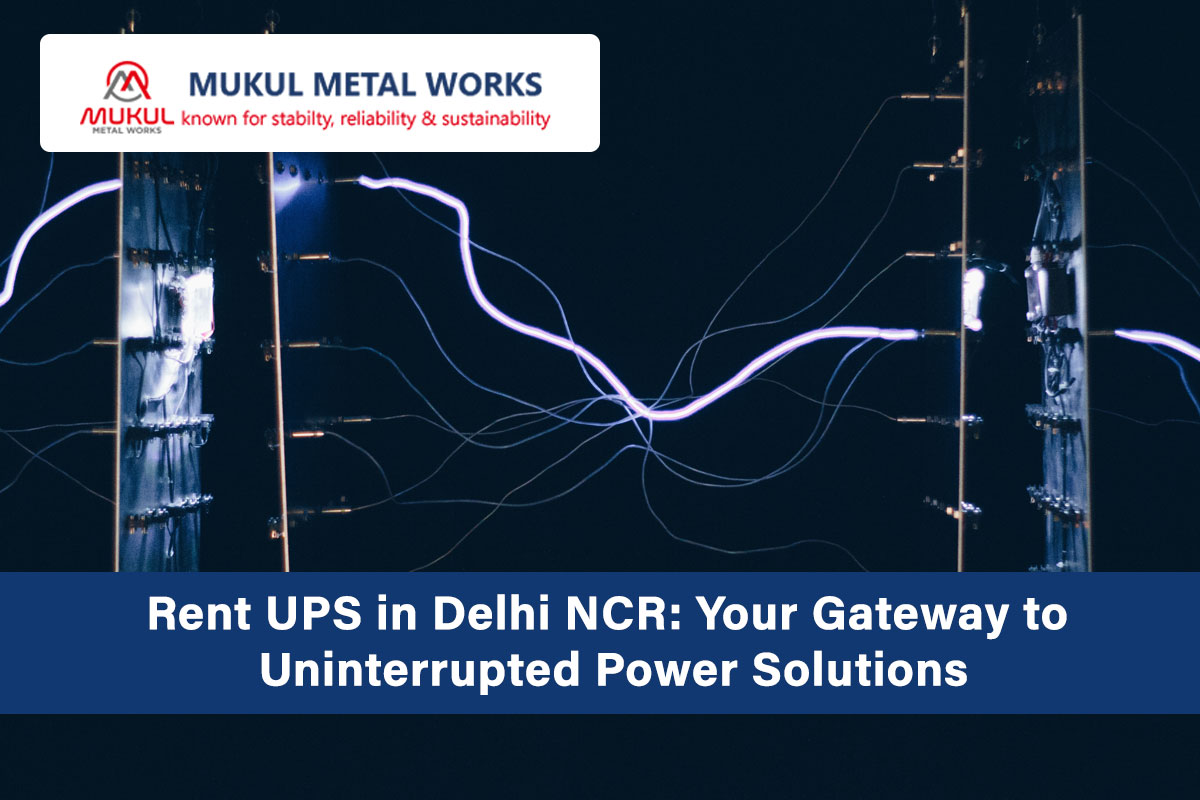 Rent UPS in Delhi NCR: Your Gateway to Uninterrupted Power Solutions