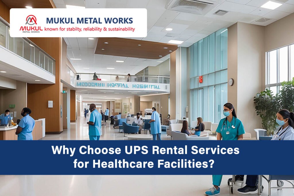 Why Choose UPS Rental Services for Healthcare Facilities