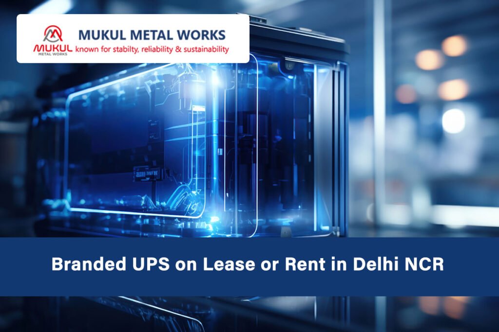 Branded UPS on Lease or Rent in Delhi NCR