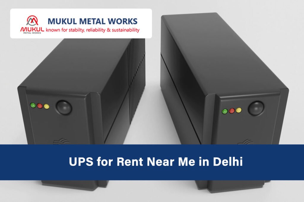 UPS for Rent Near Me in Delhi