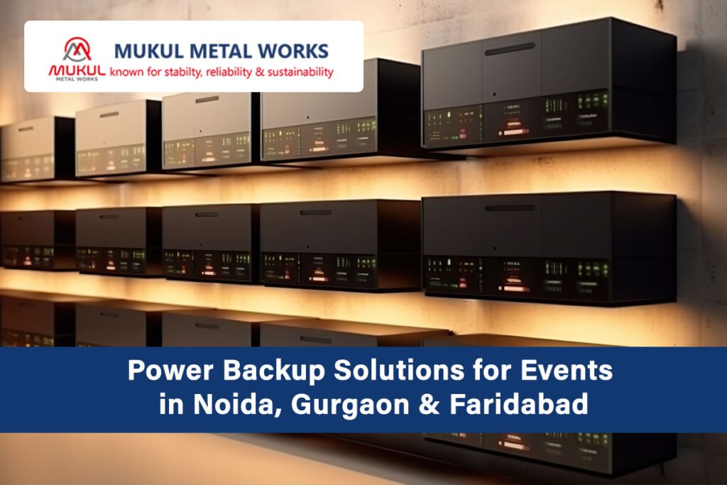 Power Backup Solutions for Events in Noida, Gurgaon & Faridabad