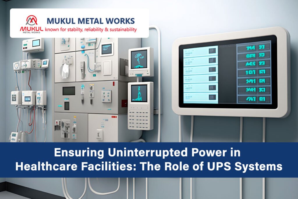 Ensuring Uninterrupted Power in Healthcare Facilities: The Role of UPS Systems