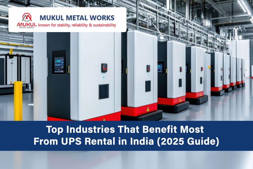Top Industries That Benefit Most From UPS Rental in India (2025 Guide)