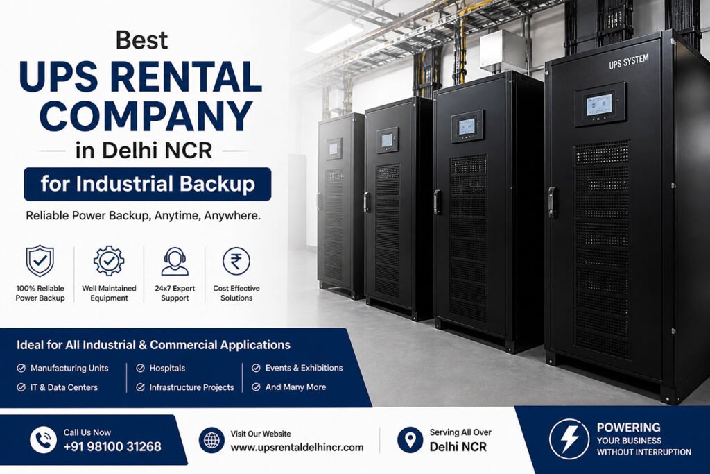 Best UPS Rental Company in Delhi NCR for Industrial Backup