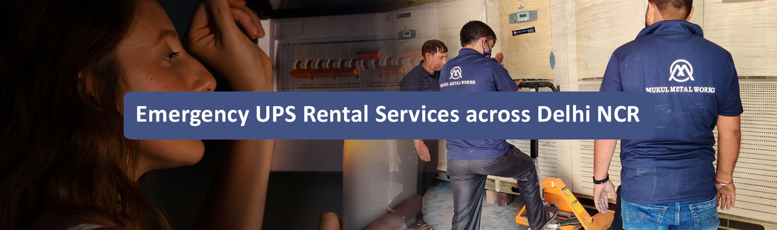 Emergency UPS Rental Services across Delhi NCR 