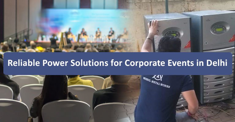 Reliable Power Solutions for Corporate Events in Delhi NCR
