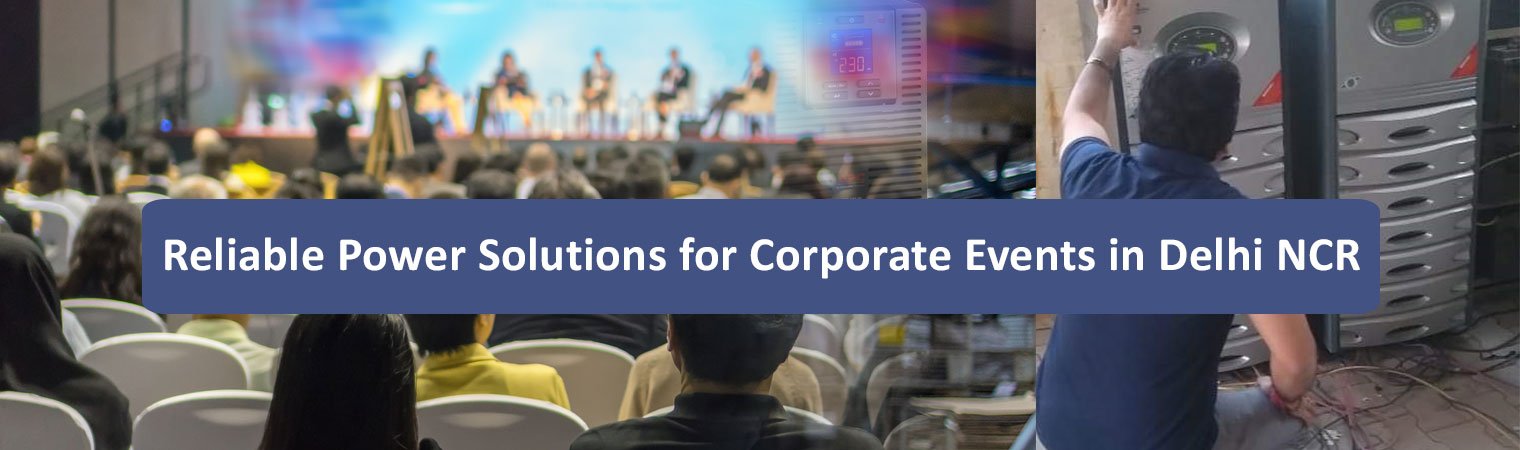 Reliable Power Solutions for Corporate Events in Delhi NCR