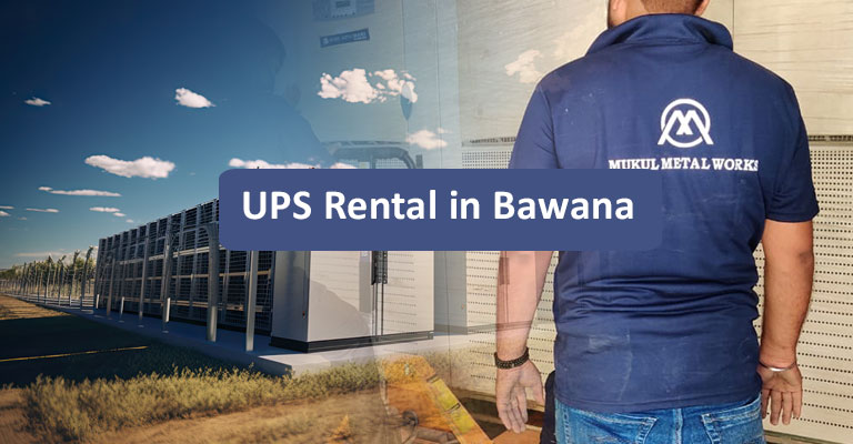 UPS Rental in Bawana 