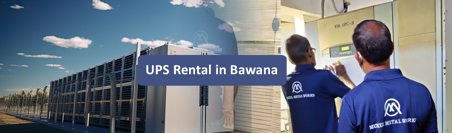 UPS Rental in Bawana 
