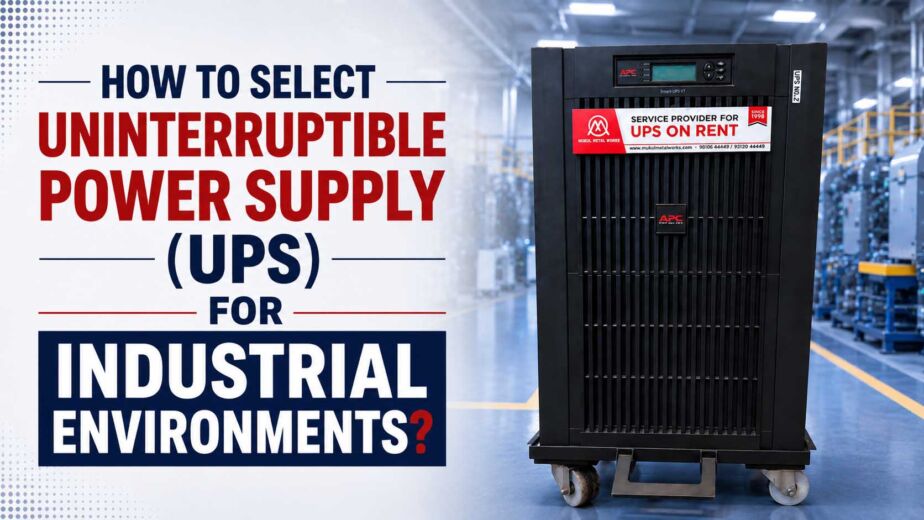 How to select Uninterruptible Power Supply (UPS) for Industrial Environments