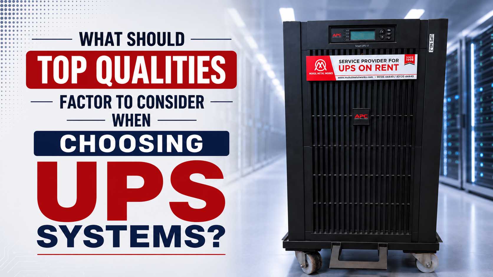 What Should Top Qualities Factor to Consider When Choosing UPS Systems