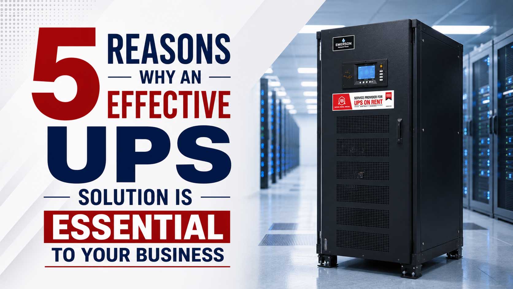5 Reasons Why An Effective UPS Solution Is Essential To Your Business