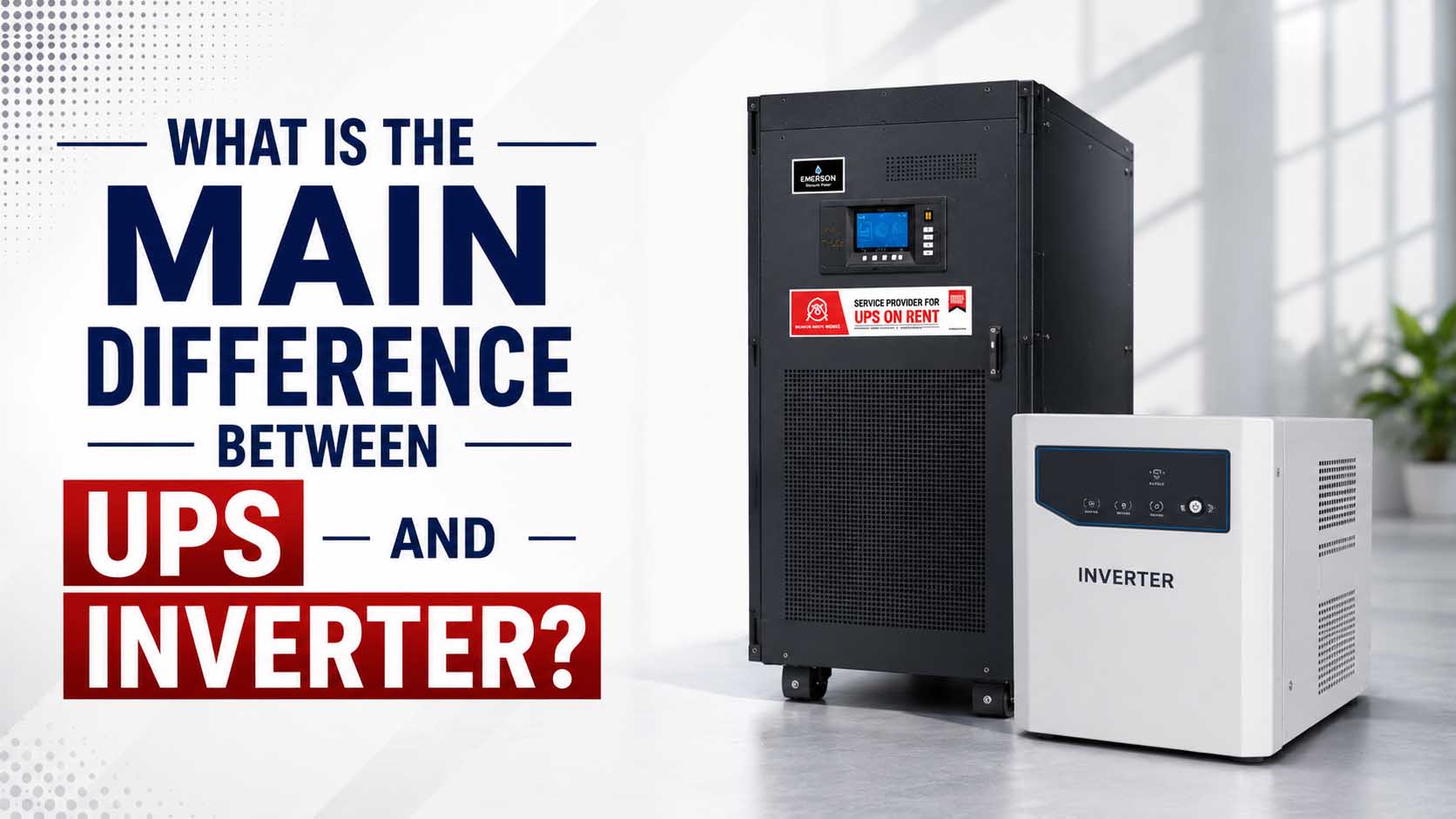 What is the main difference between UPS and Inverter