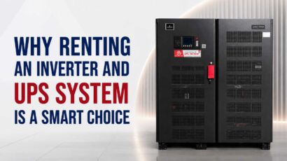 Why Renting an Inverter and UPS System is a Smart Choice