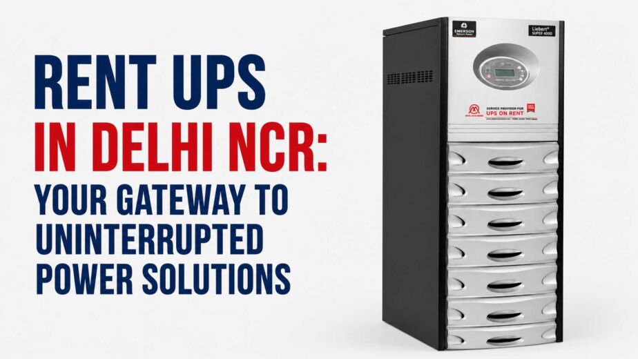 Rent UPS in Delhi NCR