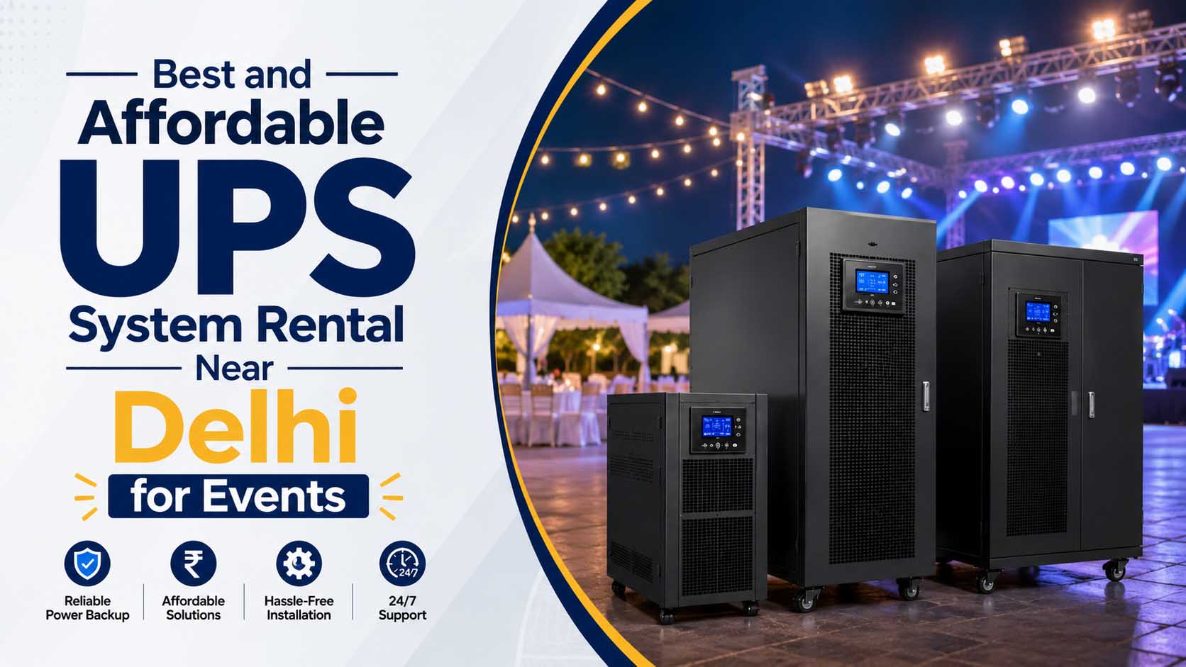 Best and Affordable UPS System Rental Near Delhi for Events