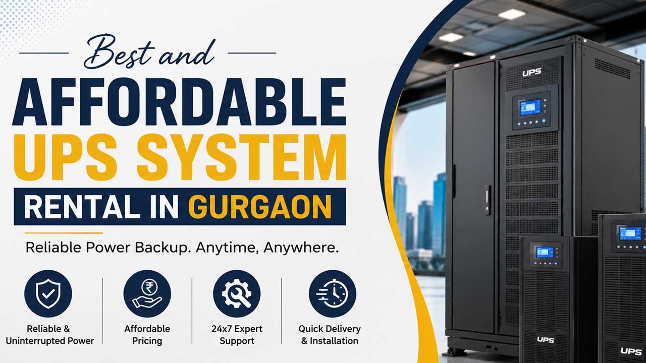 Best and Affordable UPS System Rental in Gurgaon
