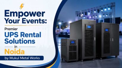 UPS Rental Solutions in Noida for Events | Mukul Metal Works