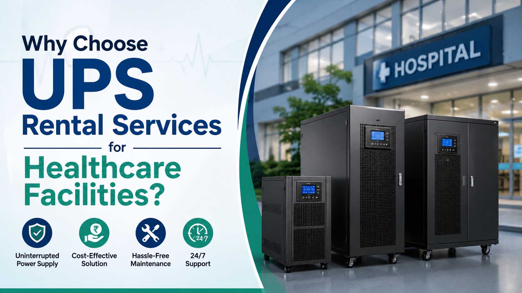 Why Choose UPS Rental Services for Healthcare Facilities