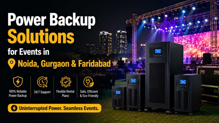 Power Backup Solutions for Events in Noida, Gurgaon & Faridabad