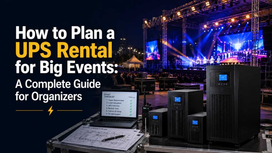 How to Plan a UPS Rental for Big Events: A Complete Guide for Organizers