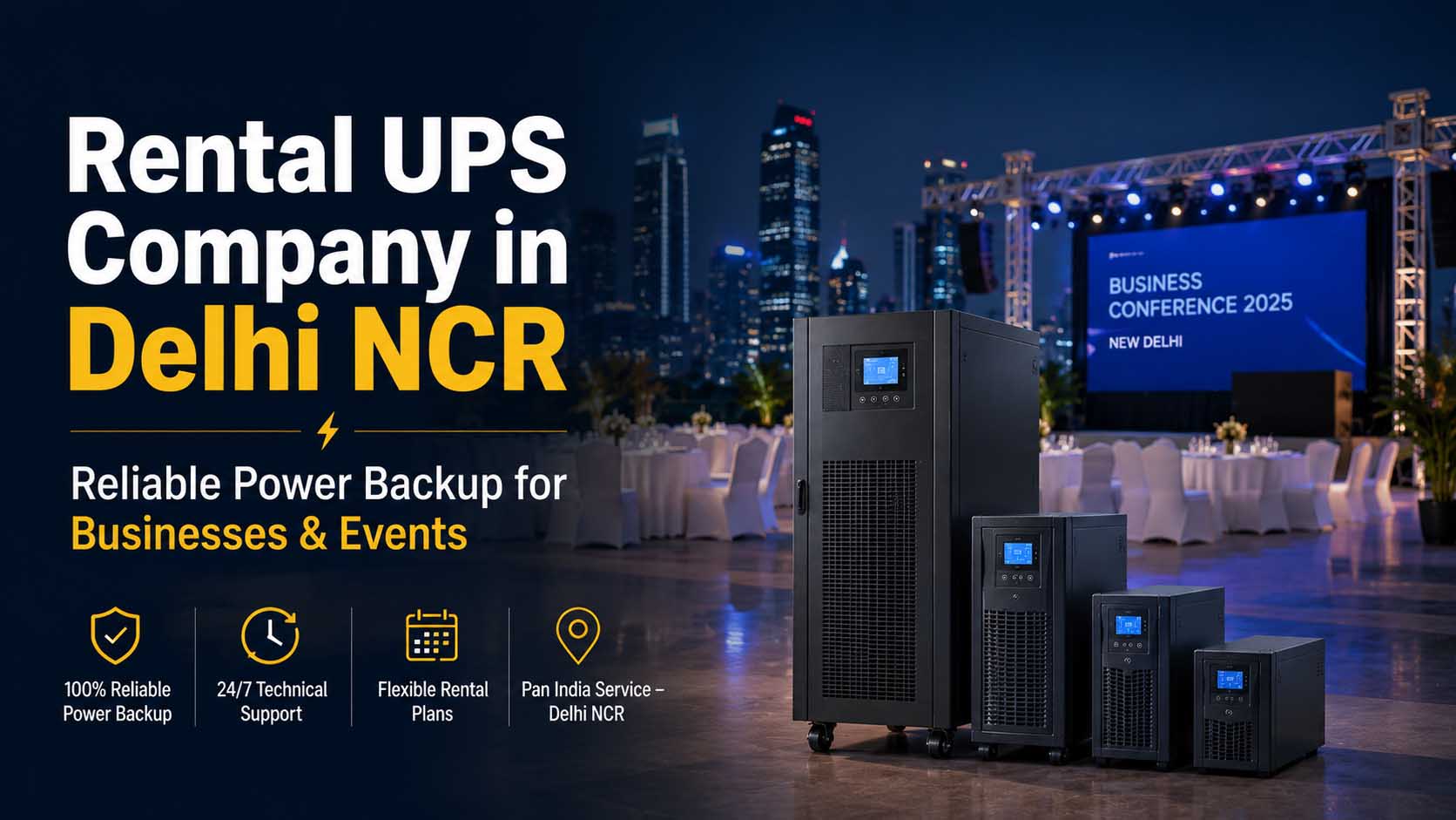 Rental UPS Company in Delhi NCR - Reliable Power Backup for Businesses & Events