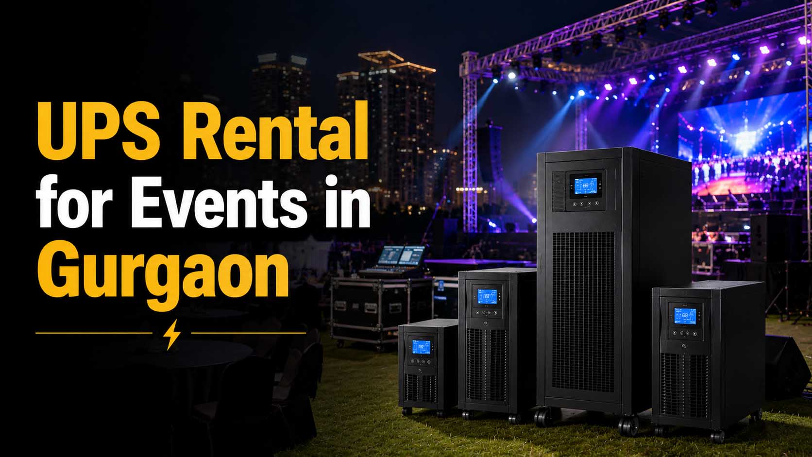 UPS Rental for Events in Gurgaon