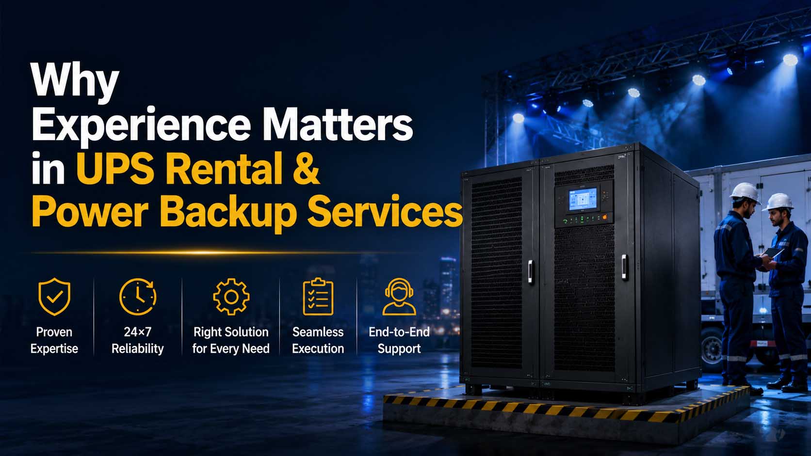 Why Experience Matters in UPS Rental & Power Backup Services