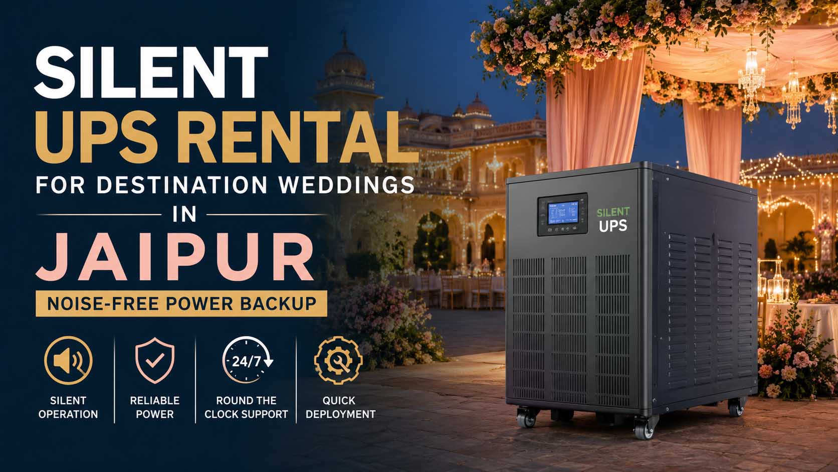 Silent UPS Rental for Destination Weddings in Jaipur